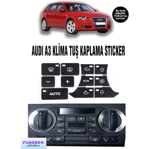 Placebo Sticker Audi A3 8p Klima Tuş Sticker Seti