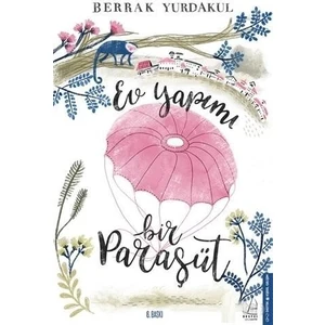 Ev Yapımı Bir Paraşüt - Berrak Yurdakul