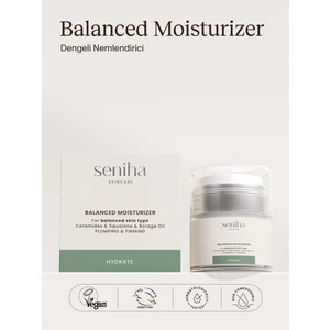 Seniha Skincare Balanced Moisturizer I Dengeli Nemlendirici Yüz Kremi I Besleyici I Seramid I Tüm Cilt Tipleri