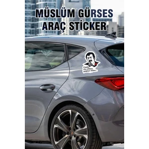 Müslüm Gürses Araç Sticker, Çünkü Sen Çölüme Yağmur Oldun, Kendinden Yapışkanlı Sticker 12 x 15 cm