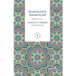 Ibadetlerin Hikmetleri