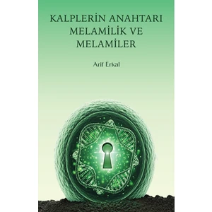 Kalplerin Anahtarı Melamilik ve Melamiler