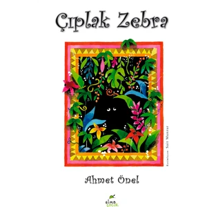 Çıplak Zebra-Ahmet Önel