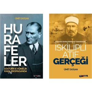 Iskilipli Atıf Gerçeği - Hurafeler - Ümit Doğan 2li Tarih Araştırma Seti
