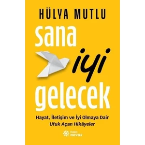 Sana İyi Gelecek - Hülya Mutlu