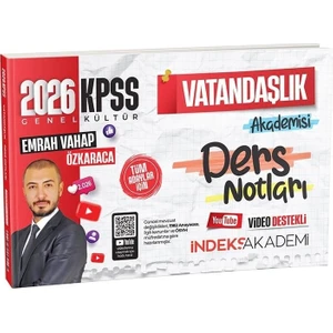 İndeks Akademi 2026 KPSS Vatandaşlık Akademisi Video Ders Notları - Emrah Vahap Özkaraca