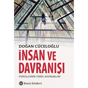 İnsan Ve Davranışı - Doğan Cüceloğlu