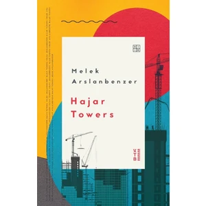 Hajar Towers - Melek Arslanbenzer