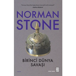 Birinci Dünya Savaşı - Norman Stone