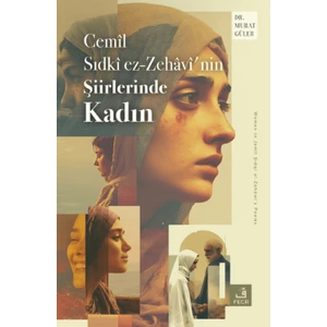 Cemil Sıdki Ez-Zehavi’nin Şiirlerinde Kadın