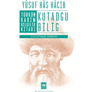 Türk'ün Kadim Bilgelik Kitabı Kutadgu Bilig