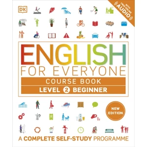 English For Everyone Level 2 Beginner : Course Book : A Complete Self-Study Programme