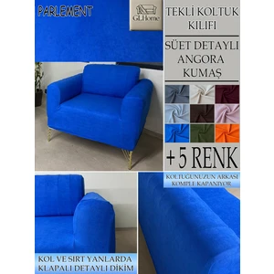 GL Home Süet Detaylı Angora Kumaş Tekli Komple Giydirme Tekli & Berjer , Bohem, Porto, Vb Model Koltuk Kılıfı