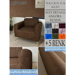 GL Home Süet Detaylı Angora Kumaş Tekli Komple Giydirme Tekli & Berjer , Bohem, Porto, Vb Model Koltuk Kılıfı