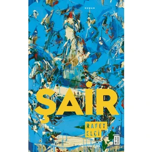 Şair - Rafet Elçi