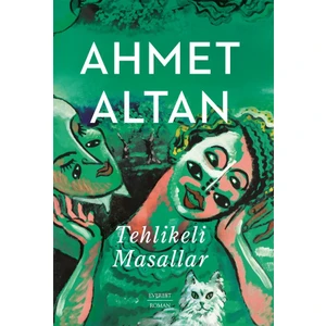 Tehlikeli Masallar - Ahmet Altan