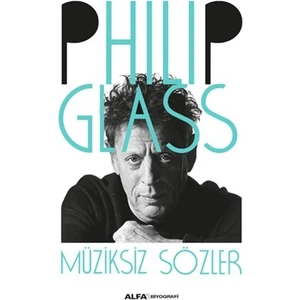 Philip Glass Müziksiz Sözler - Philip Glass