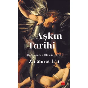 Aşkın Tarihi - Ali Murat Irat