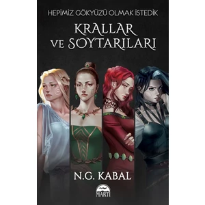 Martı Özel Yayınları – N.G. Kabal Hepimiz Gökyüzü Olmak İstedik: Krallar ve Soytarıları, Yetişkinler İçin Fantastik Macera Romanı, Ciltsiz, 576 Sayfa, Türkçe