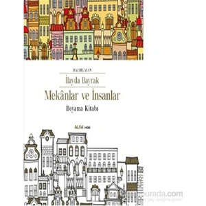 Mekânlar Ve İnsanlar Boyama Kitabı-İlayda Bayrak
