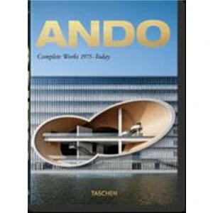 Philip Jodidio - Ando - Complete Works, 1975-Today