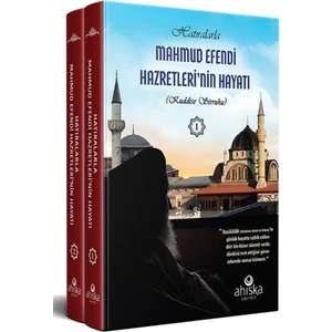 Hatıralarla Mahmud Efendi Hazretleri'nin Hayatı (2 Cilt Takım)