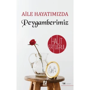 Aile Hayatımızda Peygamberimiz Halit Ertuğrul 208 Sayfa Türkçe Ciltsiz Kitap