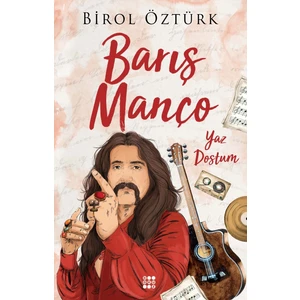 Barış Manço Yaz Dostum - Birol Öztürk