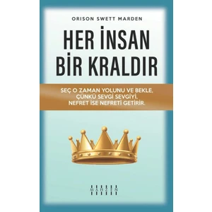 Her Insan Bir Kraldır