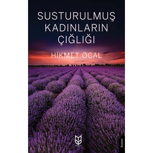 Susturulmuş Kadınların Çığlığı