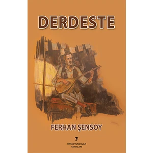 Derdeste - Ferhan Şensoy