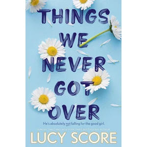 Things We Never Got Over - Knockemout Series