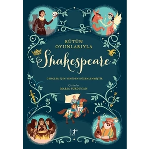 Bütün Oyunlarıyla Shakespeare - Anna Milbourne