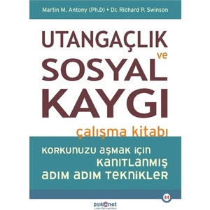 Utangaçlık ve Sosyal Kaygı Çalışma Kitabı - Martin M. Antony