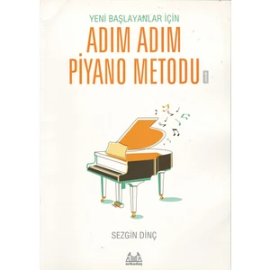 Adım Adım Piyano Metodu - Sezgin Dinç