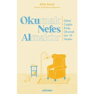 Okumak Nefes Almaktır - Miha Kovac