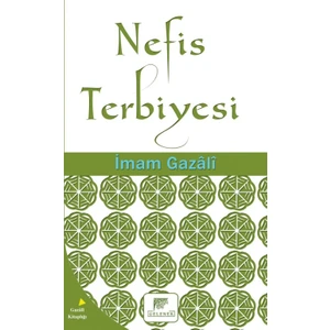 Nefis Terbiyesi - İmam-ı Gazali