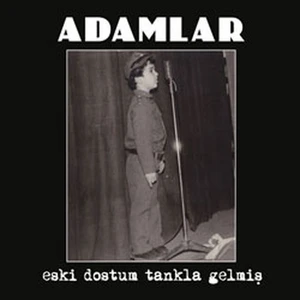 Adamlar - Eski Dostum Tankla Gelmiş - Cd