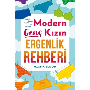 Modern Genç Kızın Ergenlik Rehberi Naama Bloom 168 Sayfa Eğlenceli Bilgiler