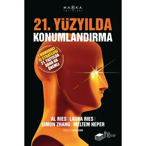 Al Ries 21. Yüzyılda Konumlandırma Araştırma Kitabı