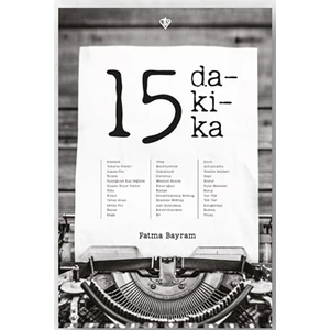 15 Dakika - Fatma Bayram Ciltsiz Normal Boy 111 Sayfa