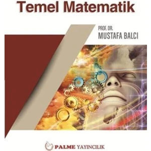 Palme Yayıncılık - Akademik Kitaplar Palme Yayıncılık Temel Matematik Kitabı 552 Sayfa Ciltsiz Eğitim İçin Uygun