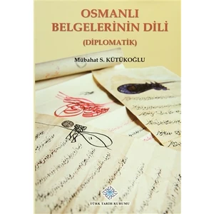 Osmanlı Belgelerinin Dili (Diplomatik)
