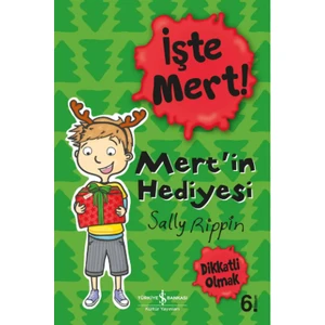 İşte Mert! – Mert’in Hediyesi - Sally Rippin