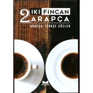 Iki Fincan Arapça (Arapça - Türkçe Sözler)