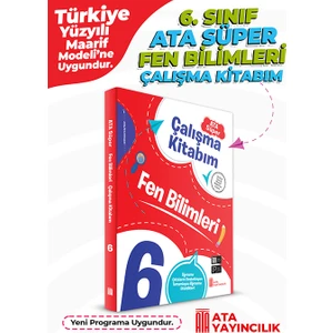6. Sınıf Ata Süper Fen Bilimleri Çalışma Kitabım
