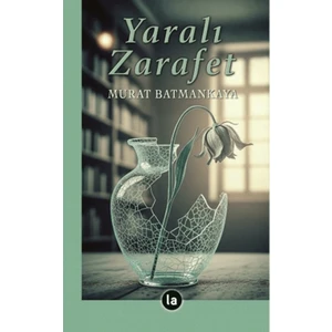 Yaralı Zarafet