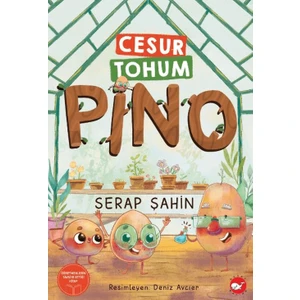 Cesur Tohum Pino - Serap Şahin