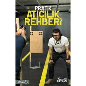 Pratik Atıcılık Rehberi