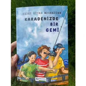 Karadeniz'de Bir Gemi (CEREN GÜNER MOGHADDAM)